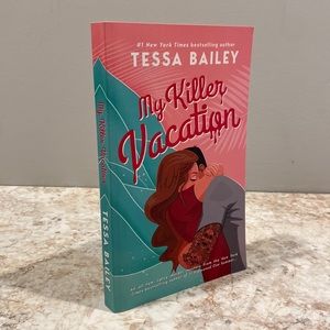My killer vacation by Tessa Bailey